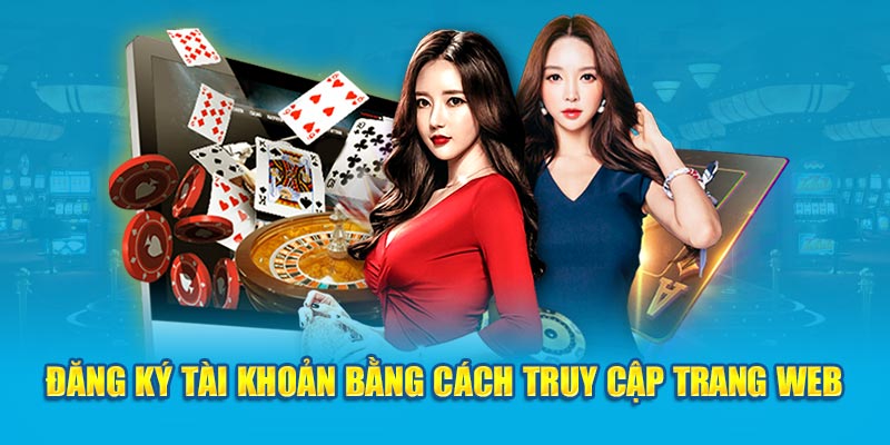 dang ky tai khoan bang cach truy cap trang web